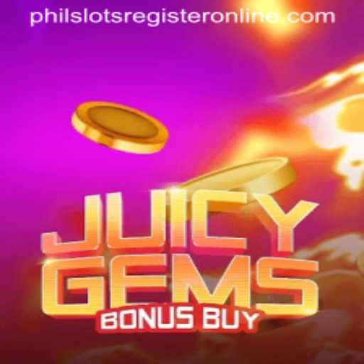 Explore the Thrills of JuicyGemsBonusBuy and Learn How to Register on Philslots Online